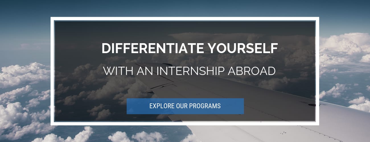 Differentiate yourself with an internship abroad